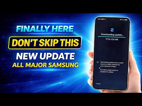 New IMPORTANT Samsung Update JUST Released — S23 FE, S24, A55 & More