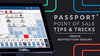 Passport POS Tips & Tricks: Create Restriction Groups