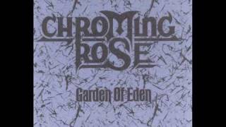 Chroming Rose [1991] - Hell in my Eyes