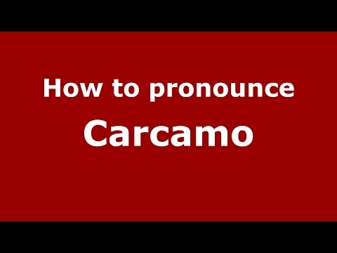 How to pronounce Carcamo (Spanish/Argentina) - PronounceNames.com