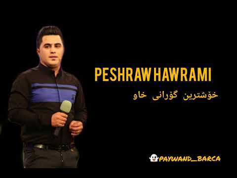 peshraw hawrami xoshtren gorani 2020