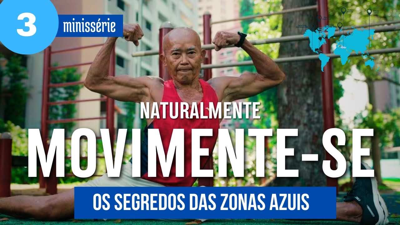 Exercite-se como os CENTENÁRIOS da Zonas Azuis | Os Segredos da Zonas Azuis