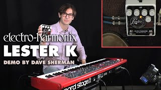 Electro-Harmonix Lester K Stereo Rotary Speaker Pedal (Demo by Dave Sherman)