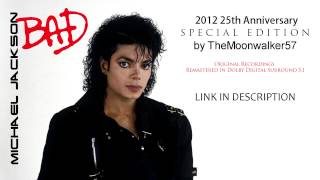 Michael Jackson - BAD (2012 25th Anniversary Special Edition by TheMoonwalker57)