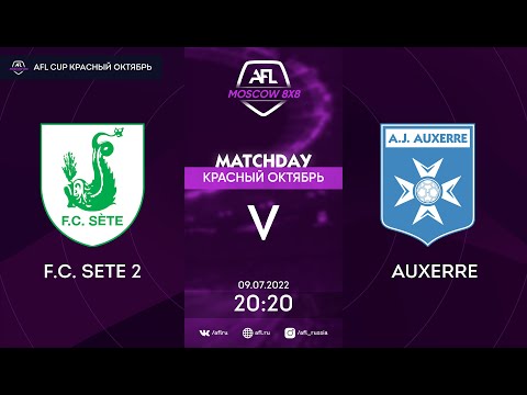 AFL22. AFL Сup Красный Октябрь. Day 10. F.C. Sete 2 - Auxerre