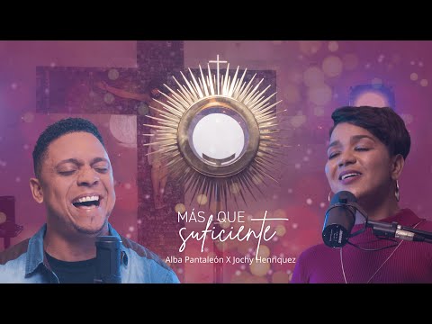 Alba Pantaleón X Jochy Henriquez - Más que Suficiente [Video Oficial]