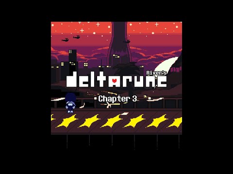 River's DELTARUNE Take Chapter 3 UST - Screentime!