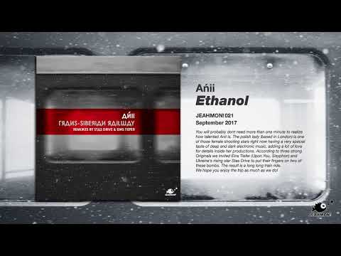 Ańii -  Ethanol [JEAHMON!]