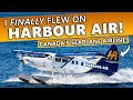 I Finally Flew on HARBOUR AIR!