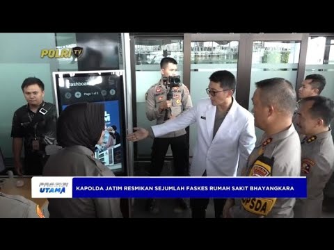 KAPOLDA JATIM RESMIKAN SEJUMLAH FASKES RUMAH SAKIT BHAYANGKARA