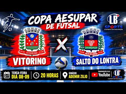 COPA AESUPAR DE FUTSAL (AEVI VITORINO X SALTO DO LONTRA)