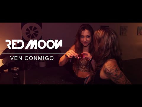 RedMoon - Ven Conmigo (Videoclip Oficial)