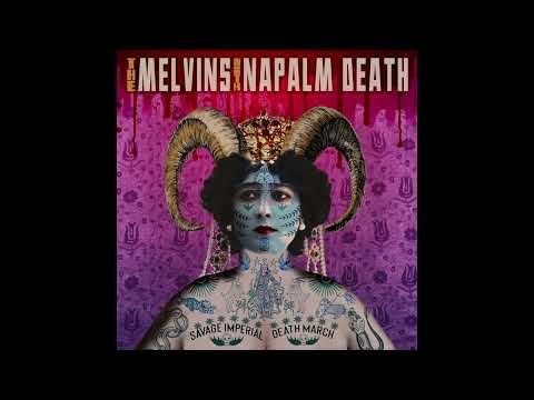 Melvins & Napalm Death "Tossing Coins Into The Fountain Of F*ck"