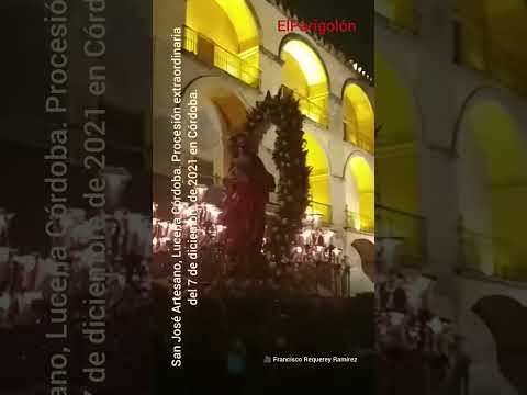 San José Artesano, de Lucena (Córdoba).Procesión extraordinaria del7 de diciembre de 2021 en Córdoba
