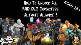 How To Unlock All *PAID* DLC Characters - Ultimate Alliance 3
