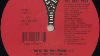 The Brat Pack ‎– You're The Only Woman (Bonus Beats)
