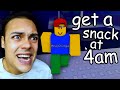 Get A Snack At 4am In Roblox
