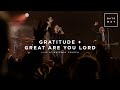 Gratitude + Great Are You Lord | feat. Zac Rowe | Gateway Worship