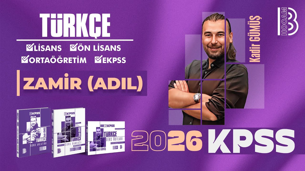 12) KPSS Türkçe - Zamir (Adıl) - Kadir Gümüş - 2026
