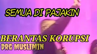 Download lagu SEMUA DIPAJAKKIN || BERANTAS KORUPSI  || slow rock || ciptaan Drg Muslimin || mp3