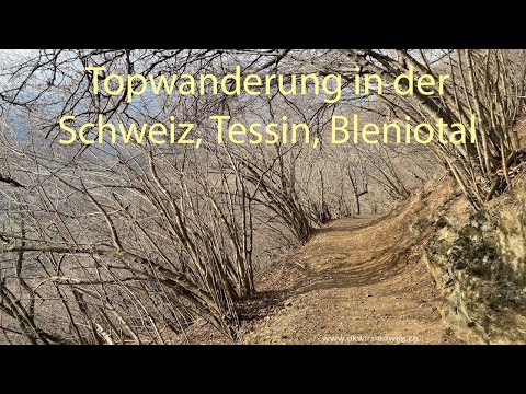 Schöne Wanderung in der Sonnenstube der Schweiz. Im Bleniotal von Olivone nach Aquila.