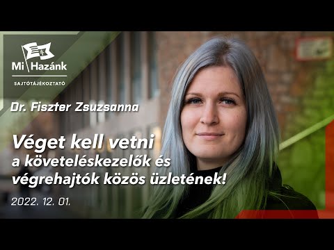 A Mi Hazánk véget vetne a követeléskezelők és végrehajtók közös üzletének!