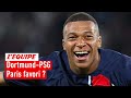 Dortmund-PSG : Paris plus fort que jamais en Ligue des champions ?