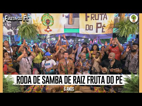 Roda de Samba de Raíz Fruta do Pé - 6 anos (Ao vivo)