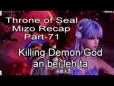 (TOS) Mizo Recap Part-71... Killing Demon God an bei leh ta