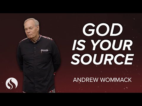 God Is Your Source - Andrew Wommack - December 17, 2024