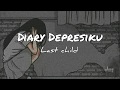 Last child - diary depresiku 'akustik ver' (Lirik)