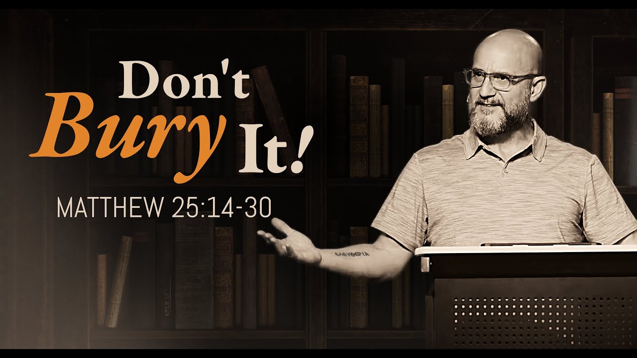 STORYTELLER: Don't Bury It! (Matthew 25:14-30)