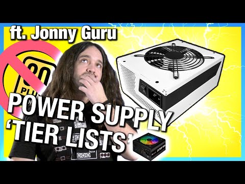 Power Supply Mistakes, Tier Lists, &amp; Myths, ft. Jonny Guru