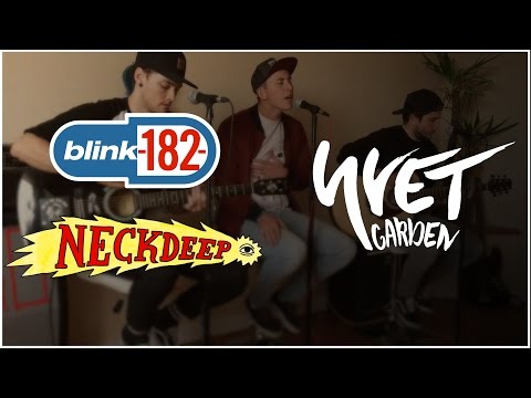 Blink-182 & Neck Deep Mashup - Damnit / December (Yvet Garden)
