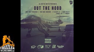 Nef The Pharaoh, SOB x RBE (Sneakk), Sleepy D, OMB Peezy - Out The Hood (p. L-Finguz) [Thizzler.com]