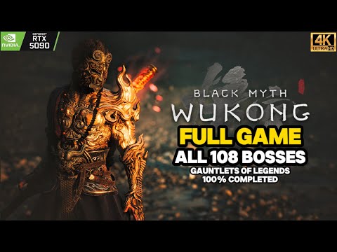 Black Myth: Wukong - Full Game | All 108 Bosses | RTX 5090 Ultra Settings