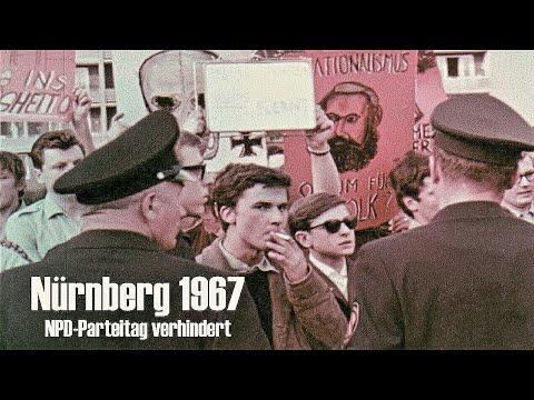 Nürnberg 1967 - NPD-Parteitag verhindert - Nuremberg - Right wing party rally blocked