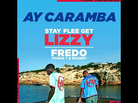 Fredo & Young T & Bugsey StayFleeGetLizzy   Ay Caramba Audio