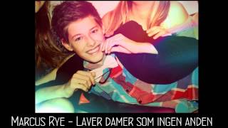 (HD) Marcus Rye - Laver Damer Som Ingen Anden (Remix)