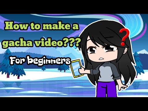 Gacha Tutorial 1: How to Make a Gacha Video || Gacha Club