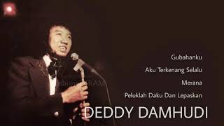 Download lagu DEDDY DAMHUDI  The Very Best Of: Gubahanku -Aku Terkenang Selalu -Merana -Peluklah Daku Dan Lepaskan mp3