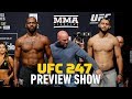 UFC 247 Preview Show - MMA Fighting