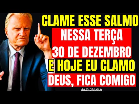 December 30th: This Psalm Destroys Financial Obstacles and Activates Miracles!! — Billy Graham