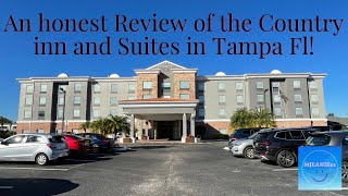 An Honest Review of the Country Inn and Suites in Tampa Fl, near Raymond James S
