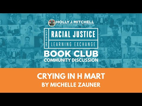 Racial Justice Learning Exchange Book Club: Crying in H Mart