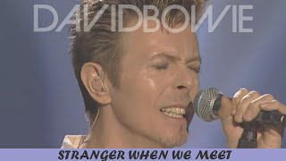 David⚡️Bowie - Strangers When We Meet (live)