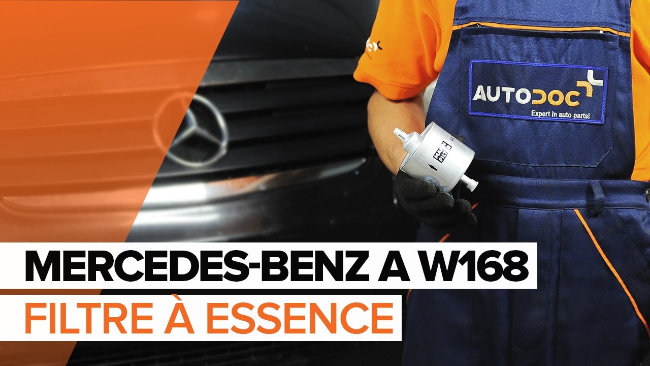 Comment changer : filtre à carburant sur Mercedes W168 essence - Guide de remplacement