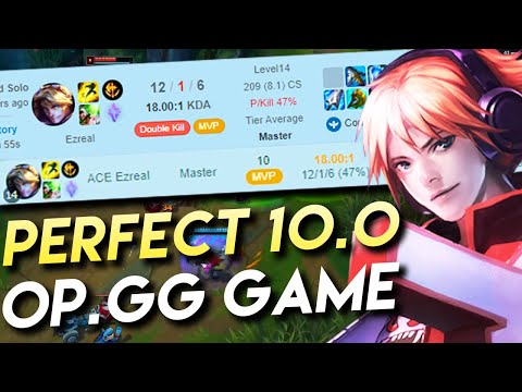 PERFECT 10.0 OP.GG SCORE EZREAL GAME - Full Ezreal Gameplay