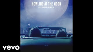 Mike Posner, salem ilese - Howling at the Moon (Official Audio)