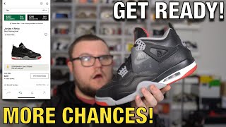WE STILL HAVE MORE CHANCES FOR THE JORDAN 4 BRED REIMAGINED BEFORE RELEASE! GET READY!!